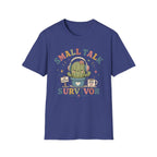 Small Talk Survivor T-Shirt