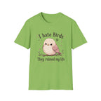 I Hate Birds T-Shirt