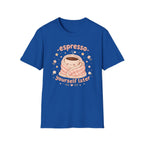 Espresso Yourself T-Shirt