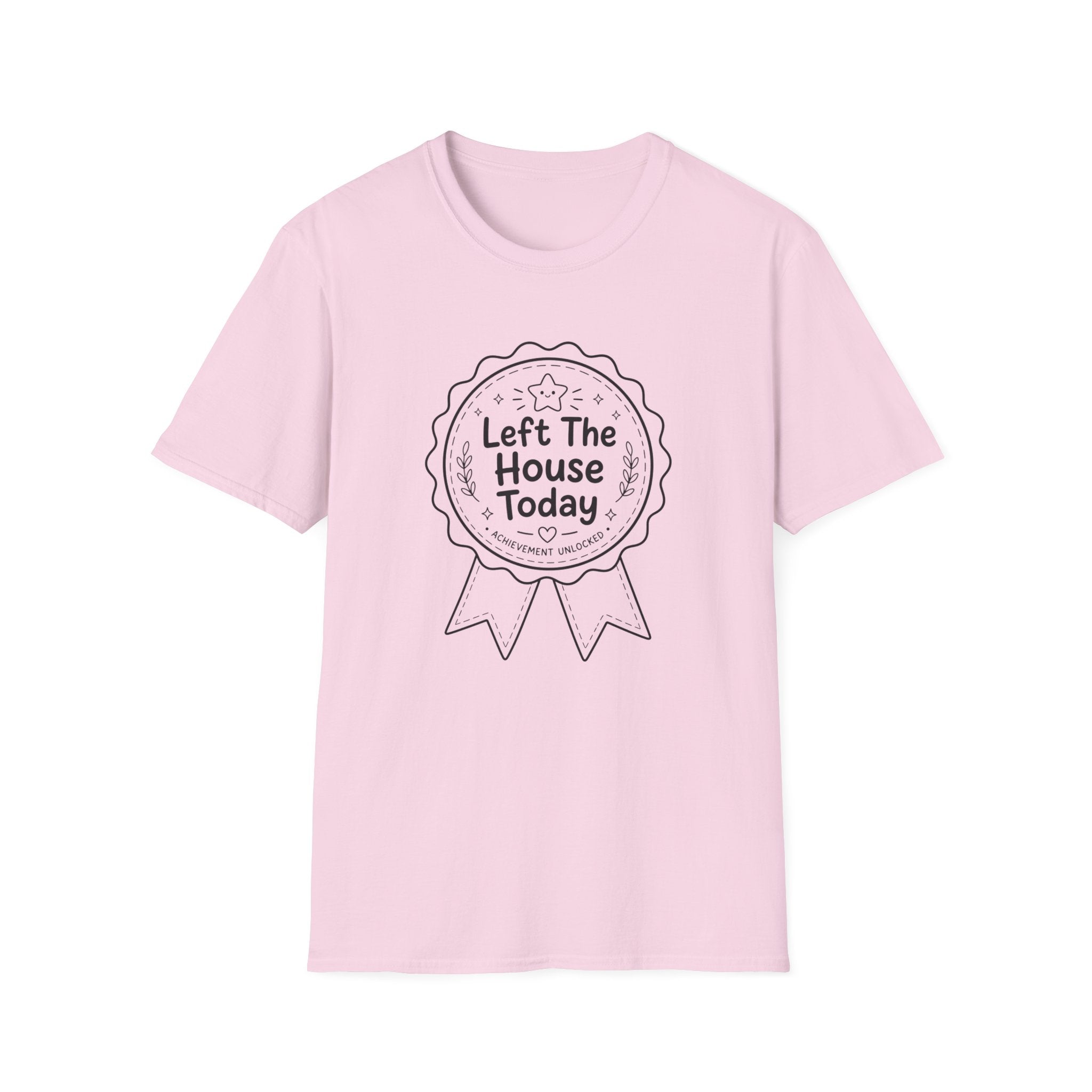 Left The House T-Shirt
