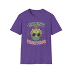 Silent But Thriving T-Shirt