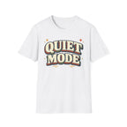 Quiet Mode T-Shirt