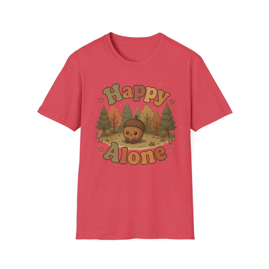 Happy Alone T-Shirt