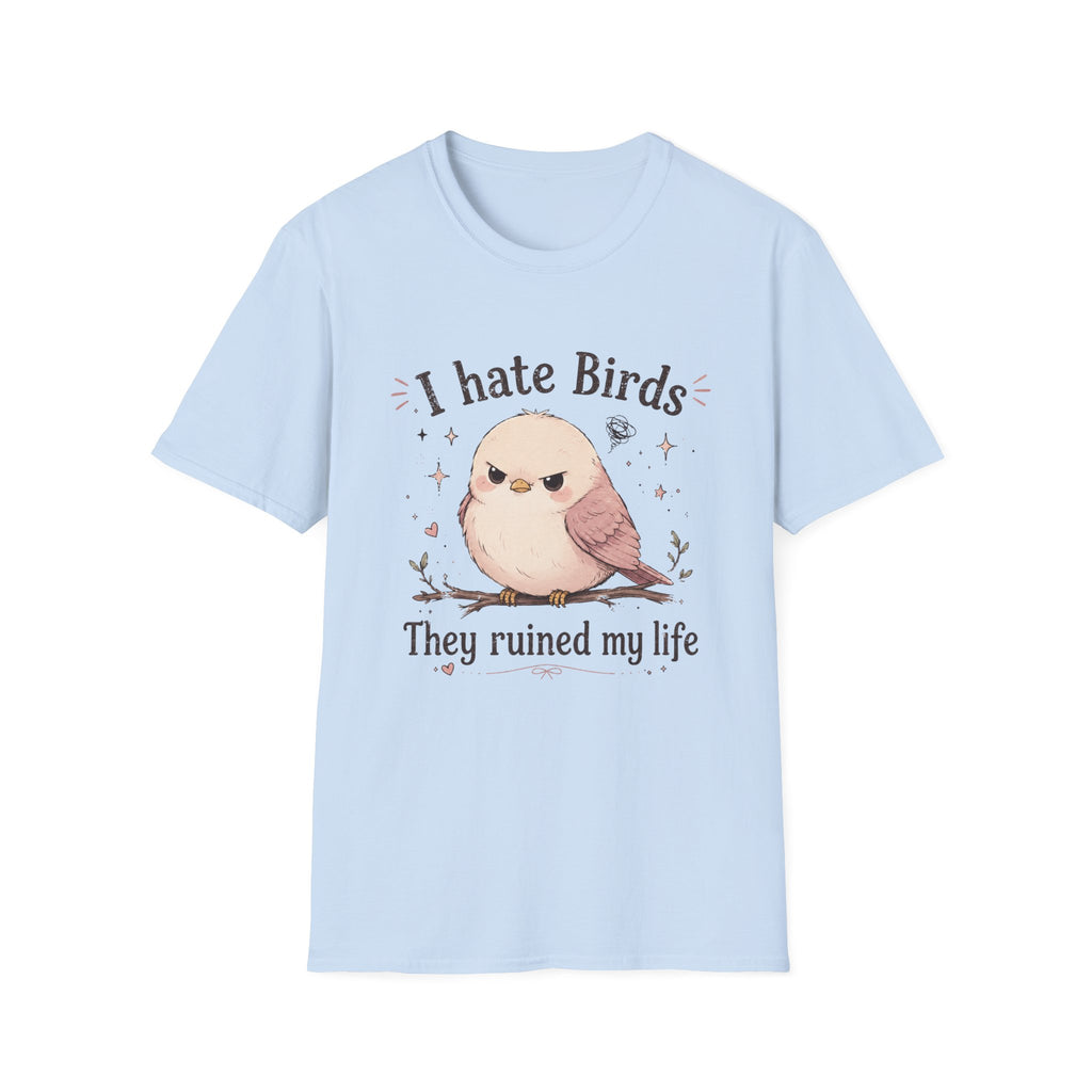 I Hate Birds T-Shirt