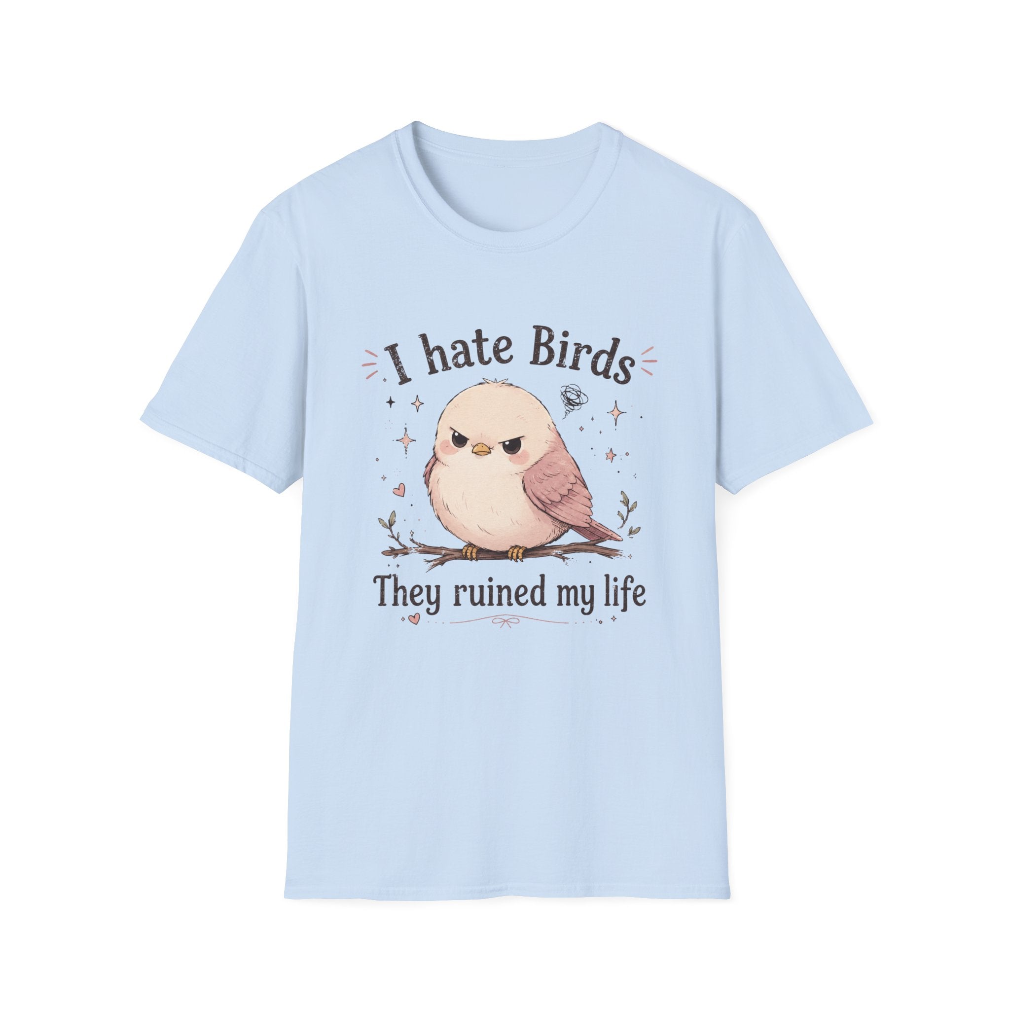 I Hate Birds T-Shirt