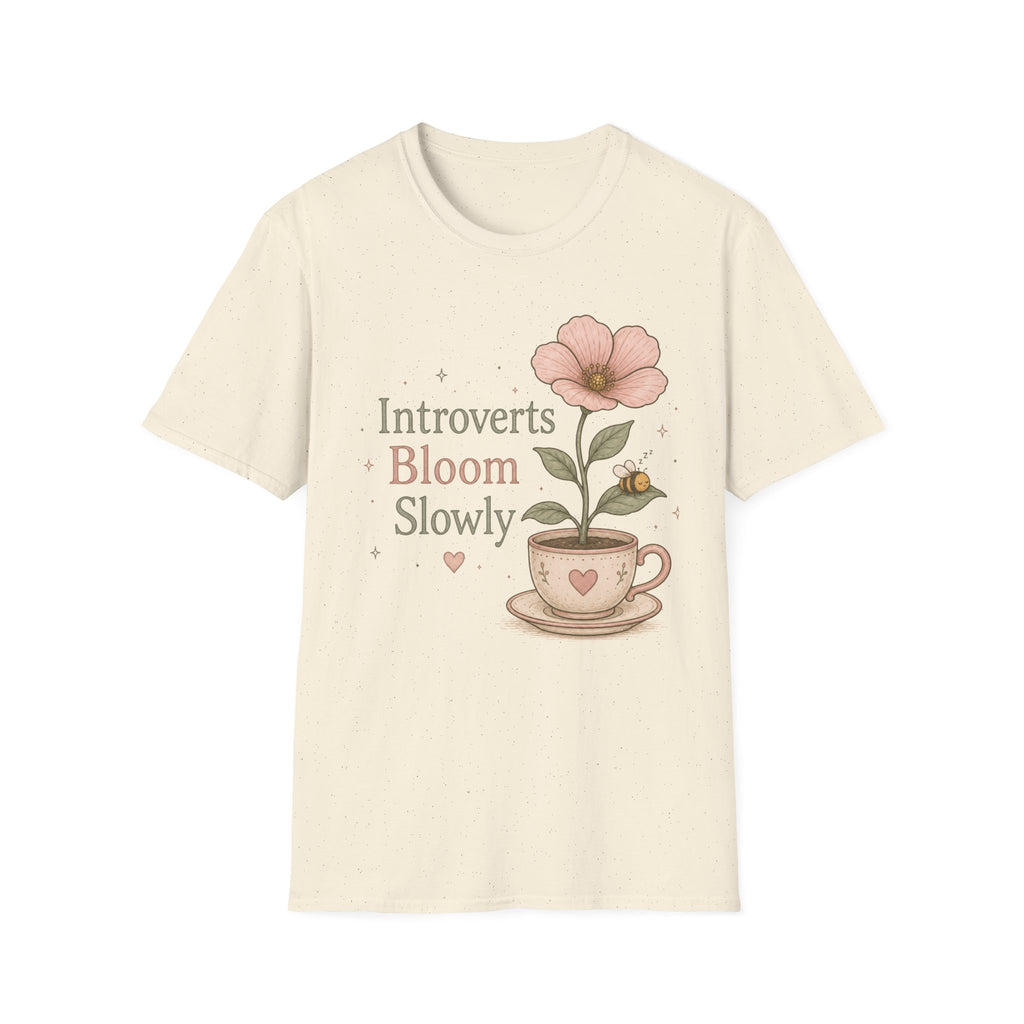Introverts Bloom Slowly T-Shirt