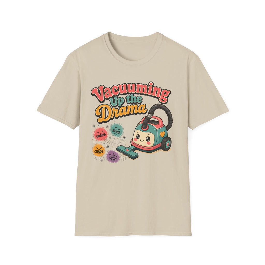 Vacuuming The Drama T-Shirt