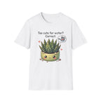 Too Cute For Water T-Shirt