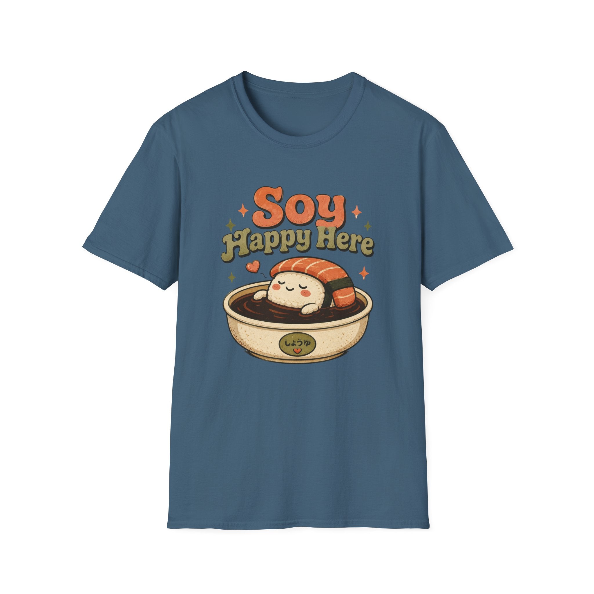 Soy Happy Here T-Shirt