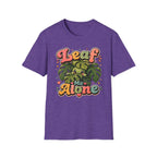 Leaf Me Alone T-Shirt