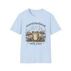 Overstimulated, Still Cute T-Shirt