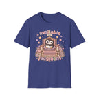 Available For Judgement T-Shirt