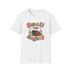 Small But Mighty T-Shirt