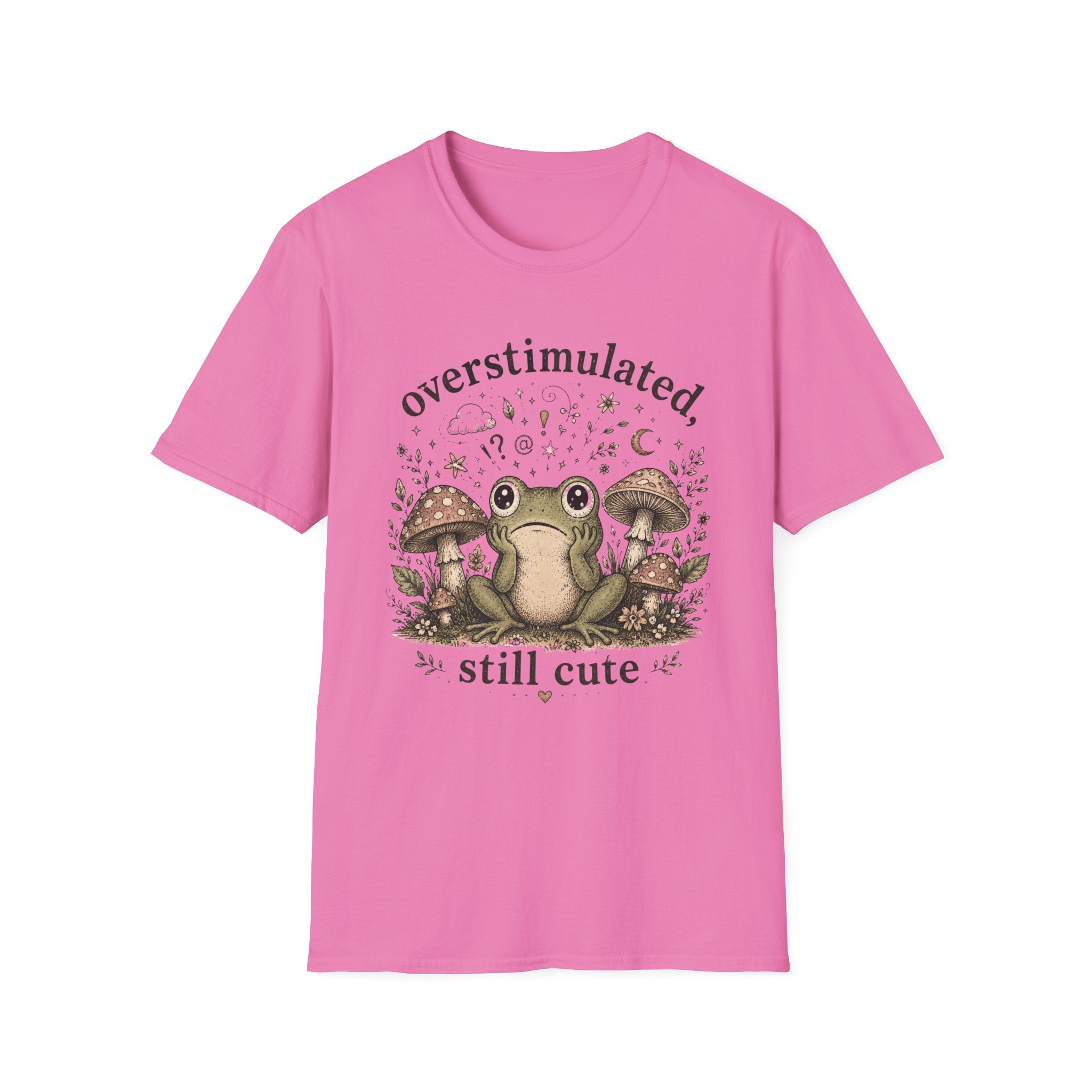 Overstimulated, Still Cute T-Shirt