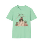 Quiet Is A Hobby T-Shirt
