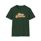Stay Souper T-Shirt