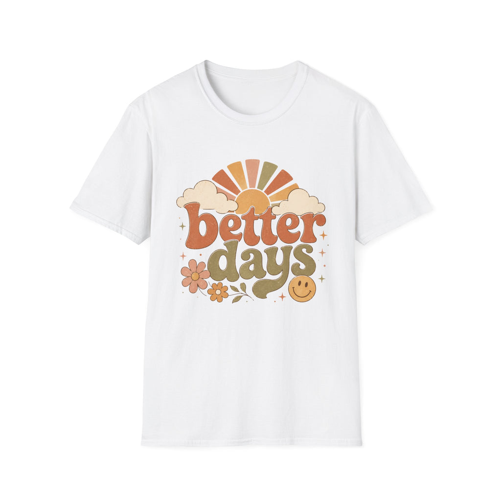 Better Days T-Shirt