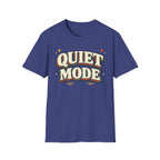 Quiet Mode T-Shirt