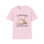 I Hate Birds T-Shirt