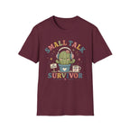 Small Talk Survivor T-Shirt