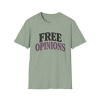 Free Opinions T-Shirt