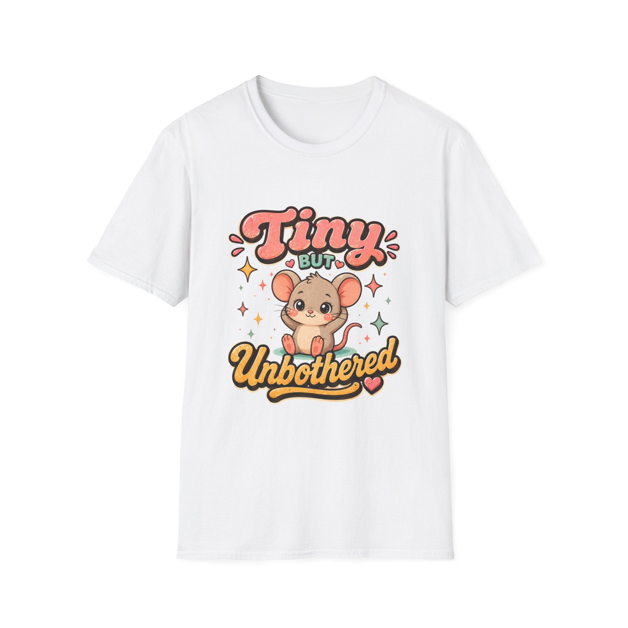 Tiny But Unbothered T-Shirt