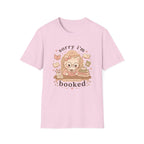 Sorry I'm Booked T-Shirt