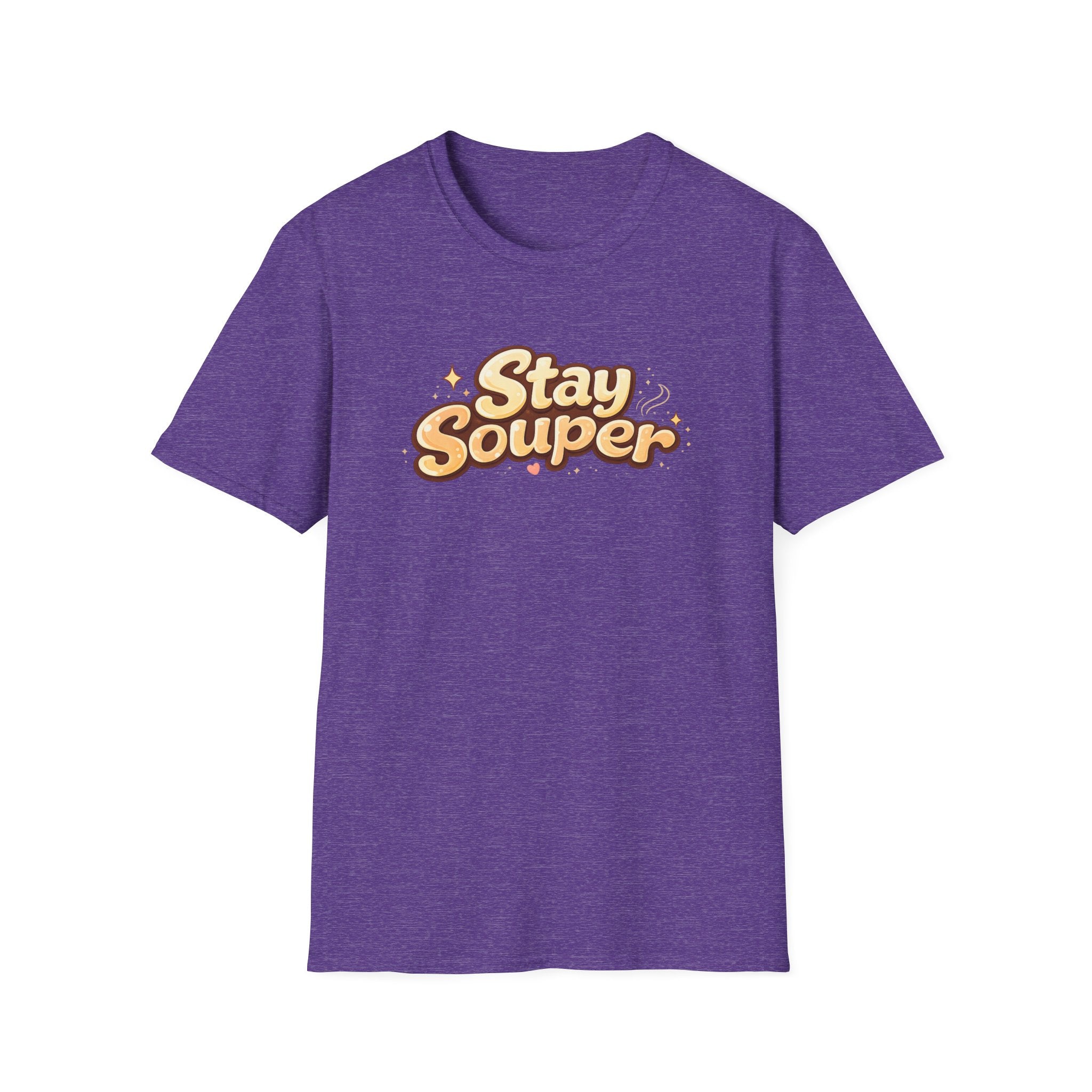 Stay Souper T-Shirt