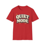 Quiet Mode T-Shirt