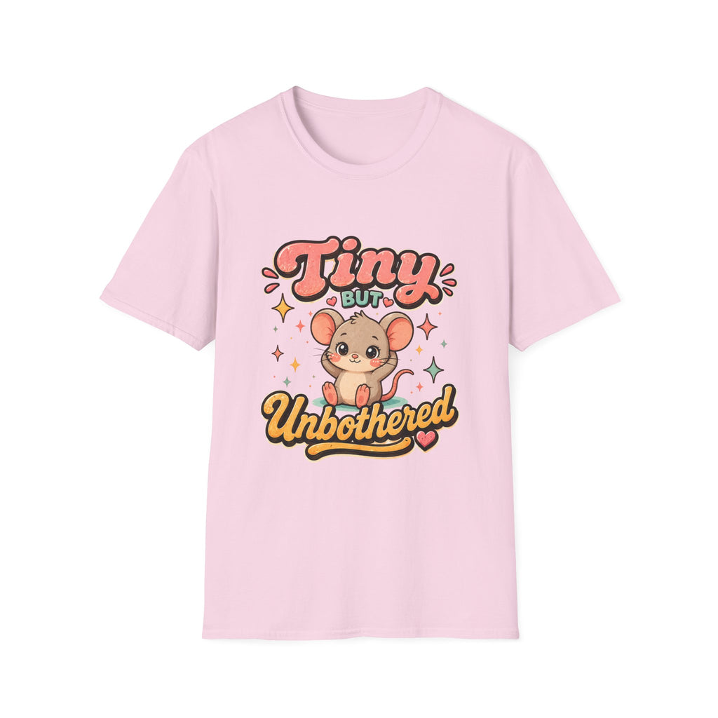 Tiny But Unbothered T-Shirt
