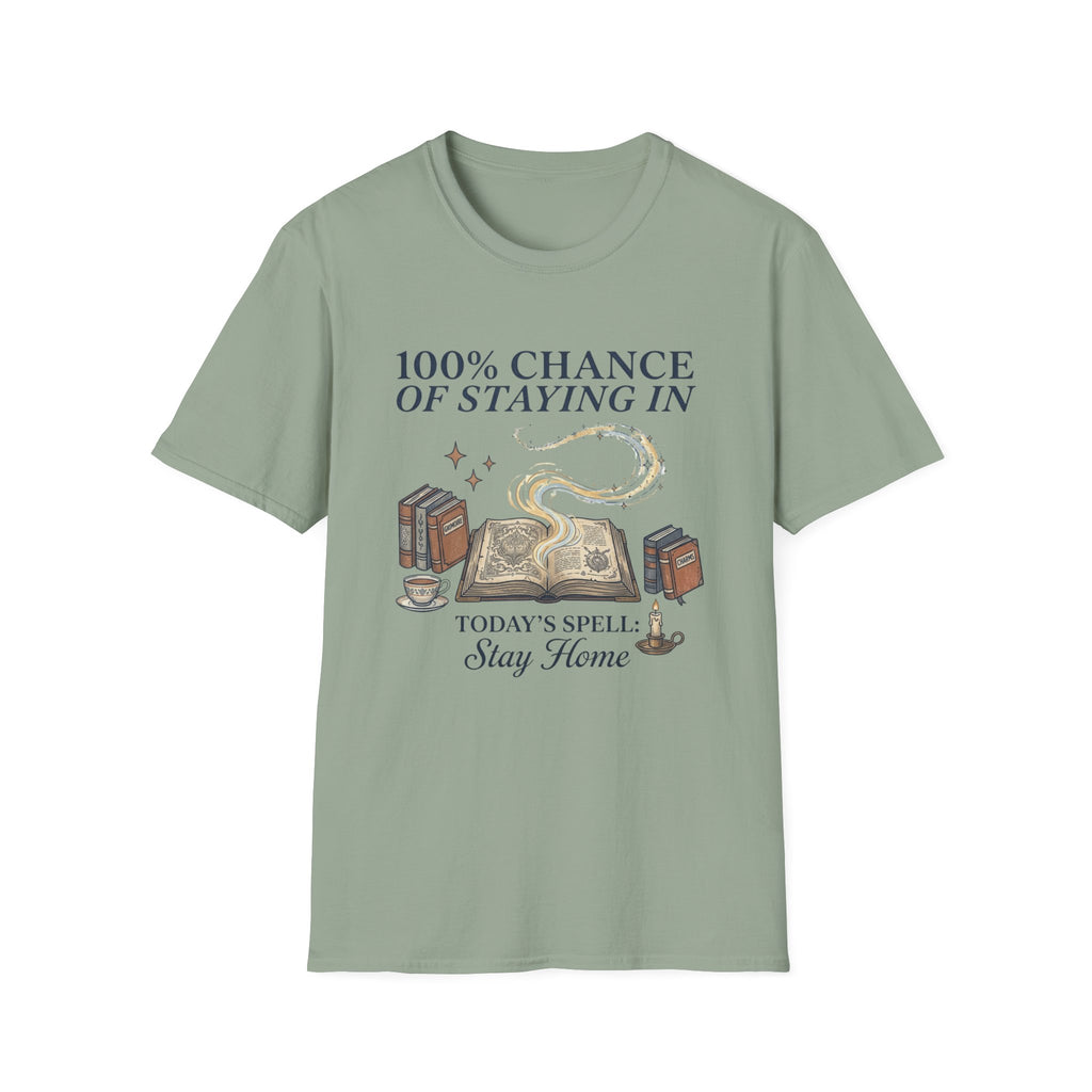 100% Chance Of Staying Home T-Shirt