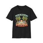 Permanent Weekend T-Shirt