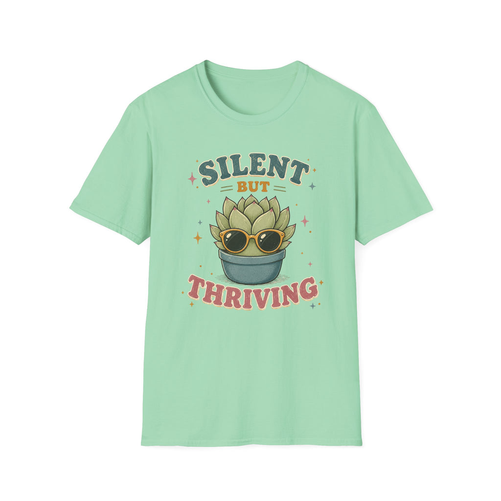 Silent But Thriving T-Shirt