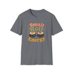 Small Roll Energy T-Shirt