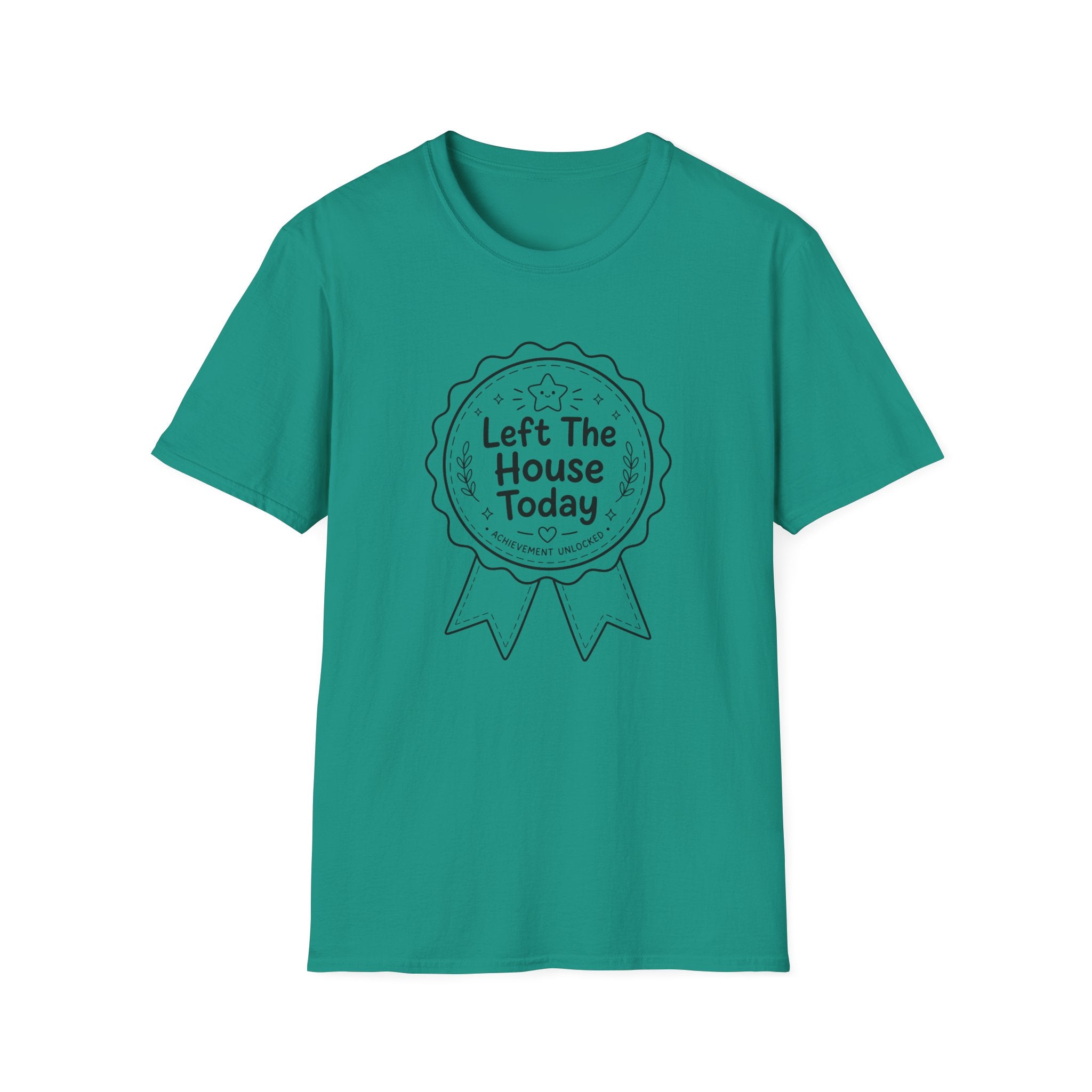 Left The House T-Shirt