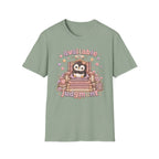 Available For Judgement T-Shirt