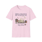 100% Chance Of Staying Home T-Shirt