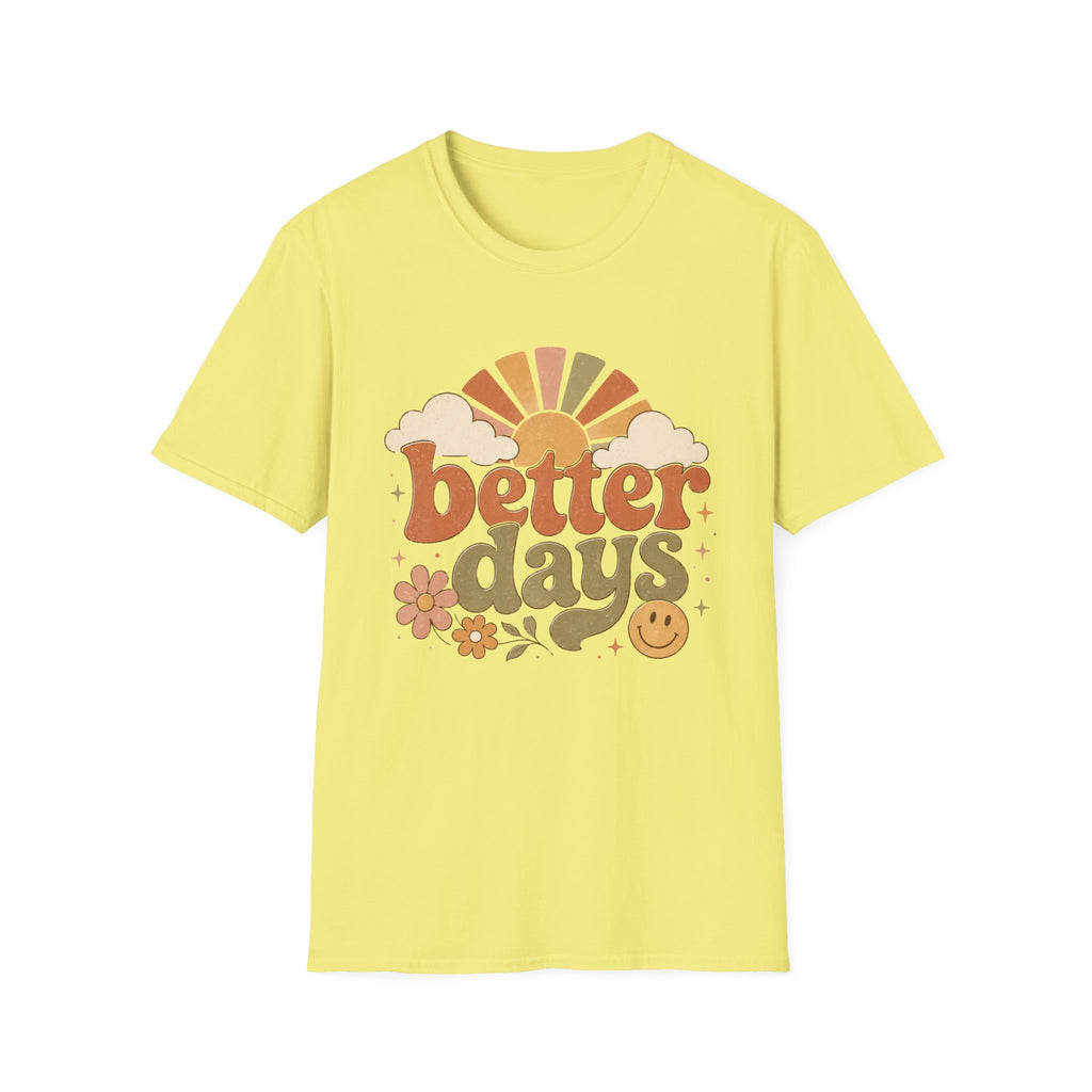 Better Days T-Shirt