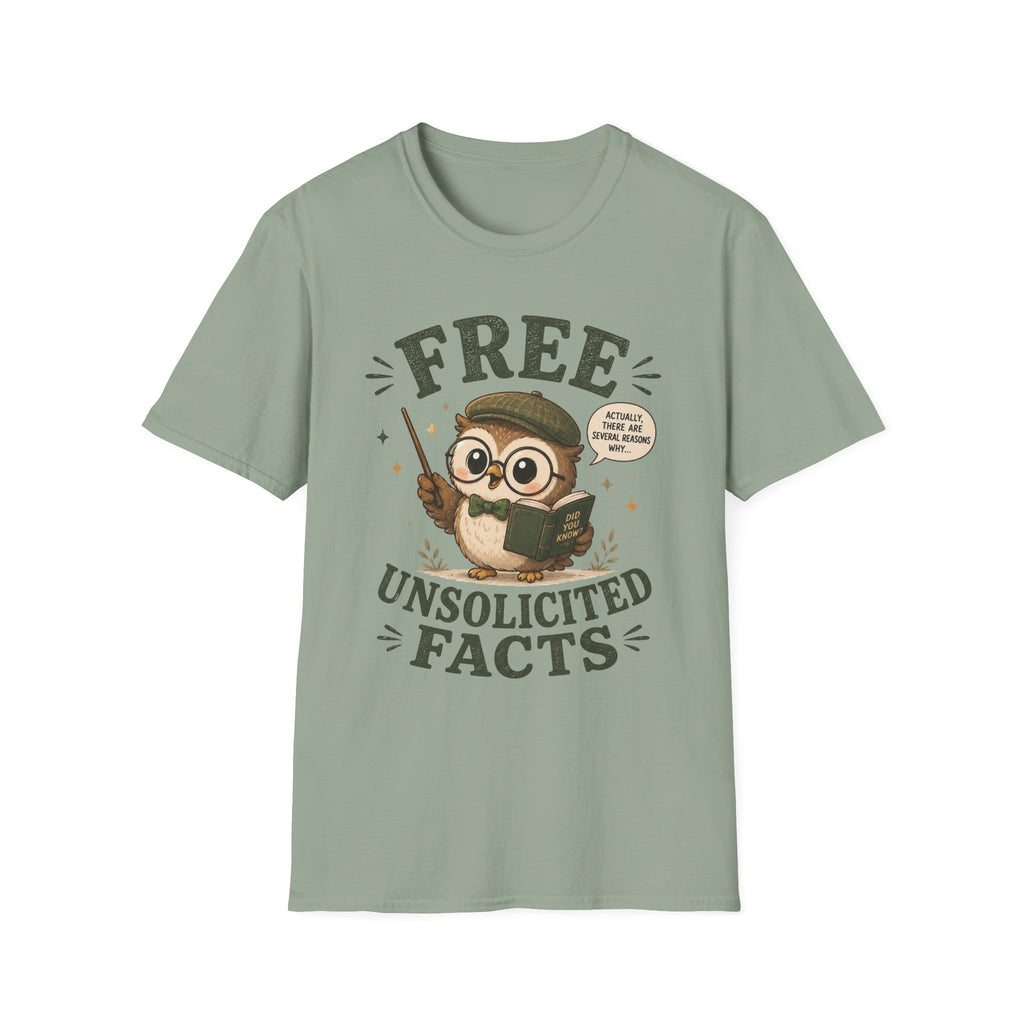 Unsolicited Facts T-Shirt