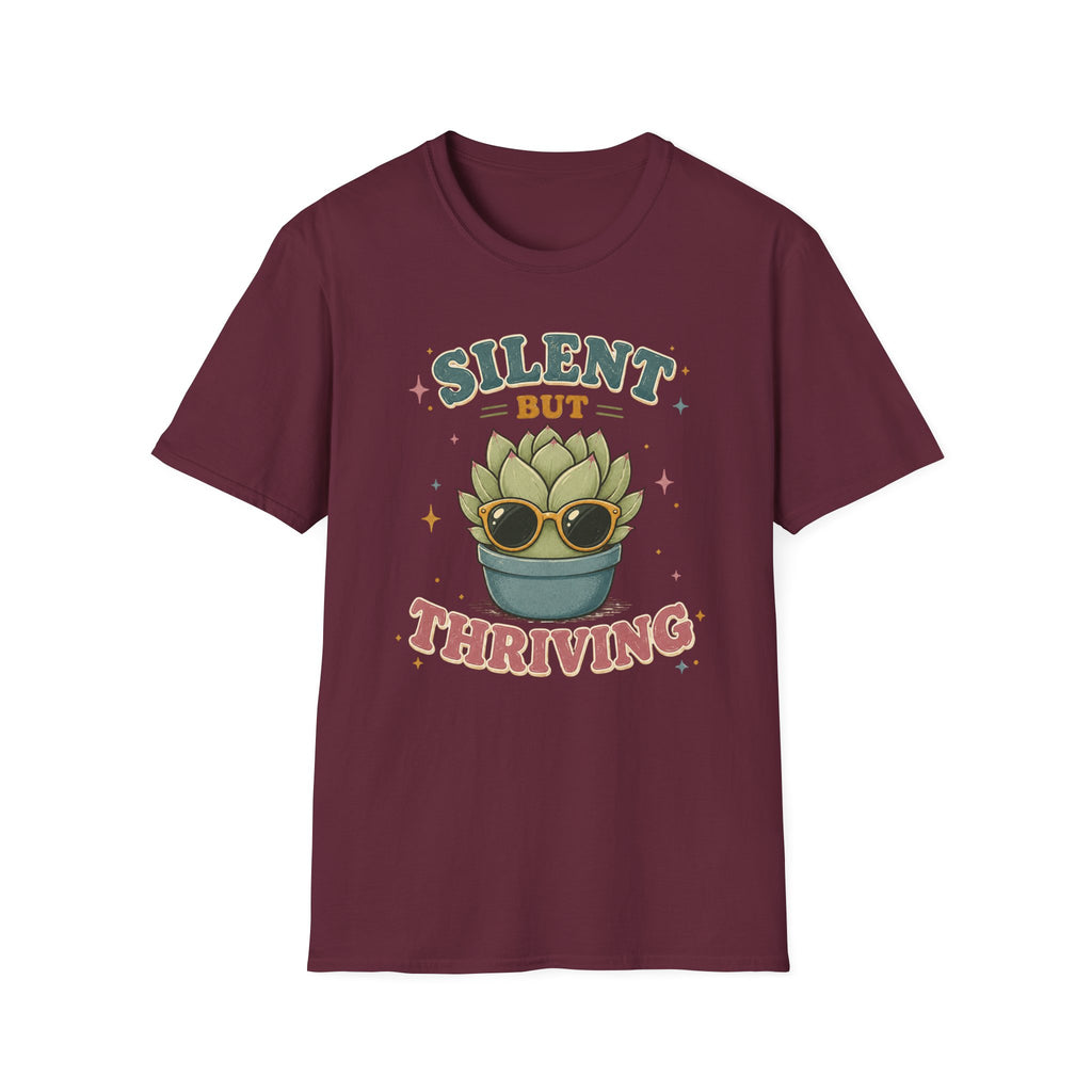Silent But Thriving T-Shirt