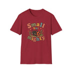 Small But Mighty T-Shirt