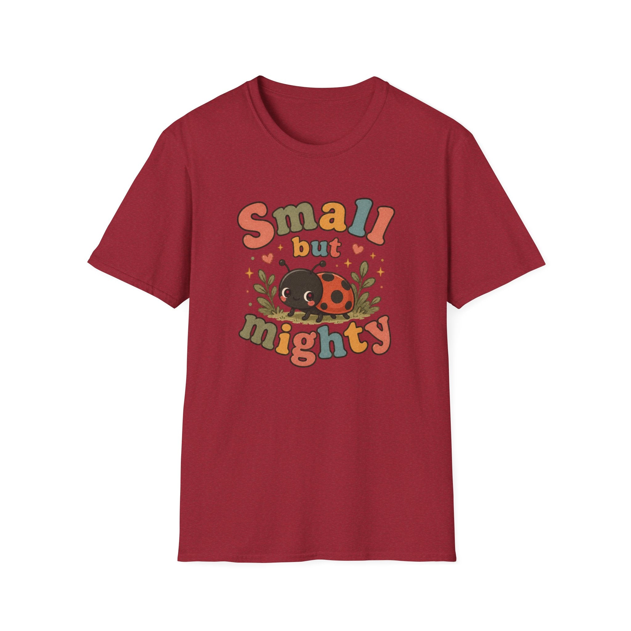 Small But Mighty T-Shirt