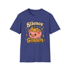 Silence Is Golden T-Shirt