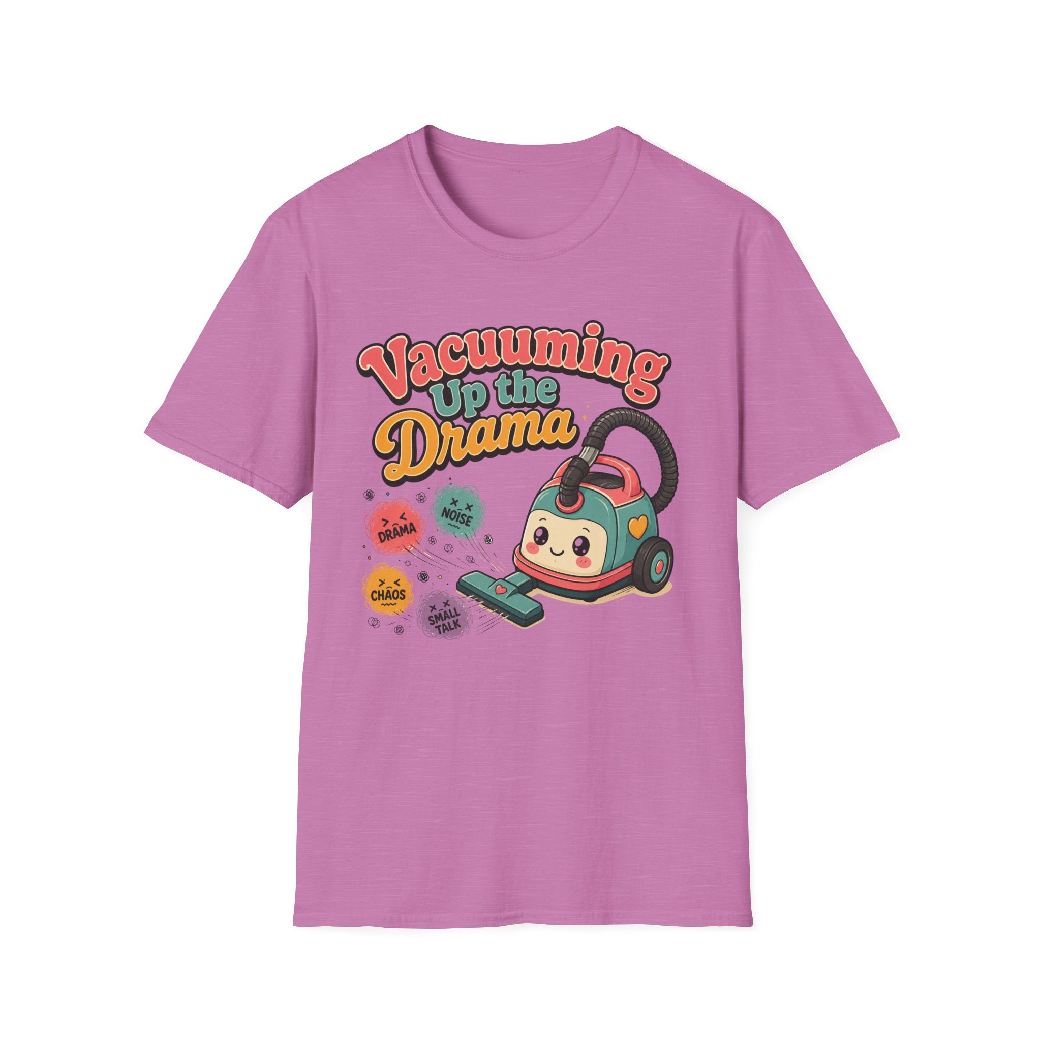 Vacuuming The Drama T-Shirt