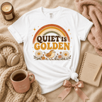 Quiet Is Golden | Funny Introvert Graphic T-Shirt