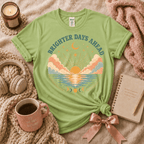 Brighter Days Ahead | Funny Introvert Graphic T-Shirt