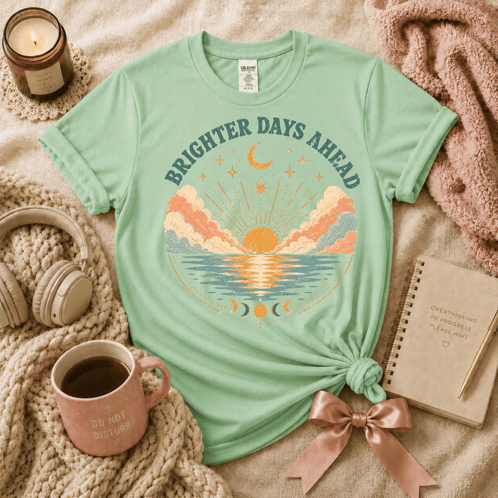 Brighter Days Ahead | Funny Introvert Graphic T-Shirt