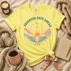 Brighter Days Ahead | Funny Introvert Graphic T-Shirt