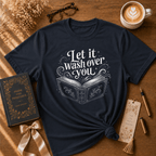 Let It Wash Over You | Book Lover Graphic T-Shirt