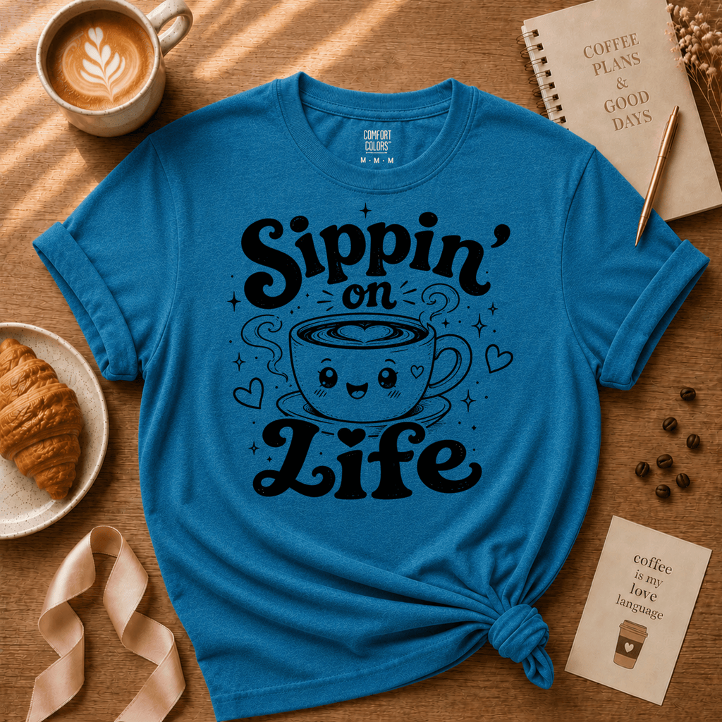 Sippin' on Life | Coffee Lover Graphic T-Shirt